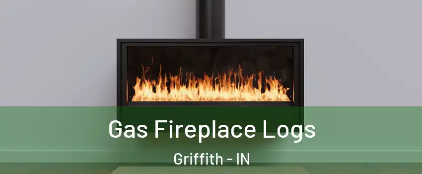  Gas Fireplace Logs Griffith - IN
